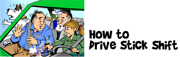 Learning to Drive Stick Shift